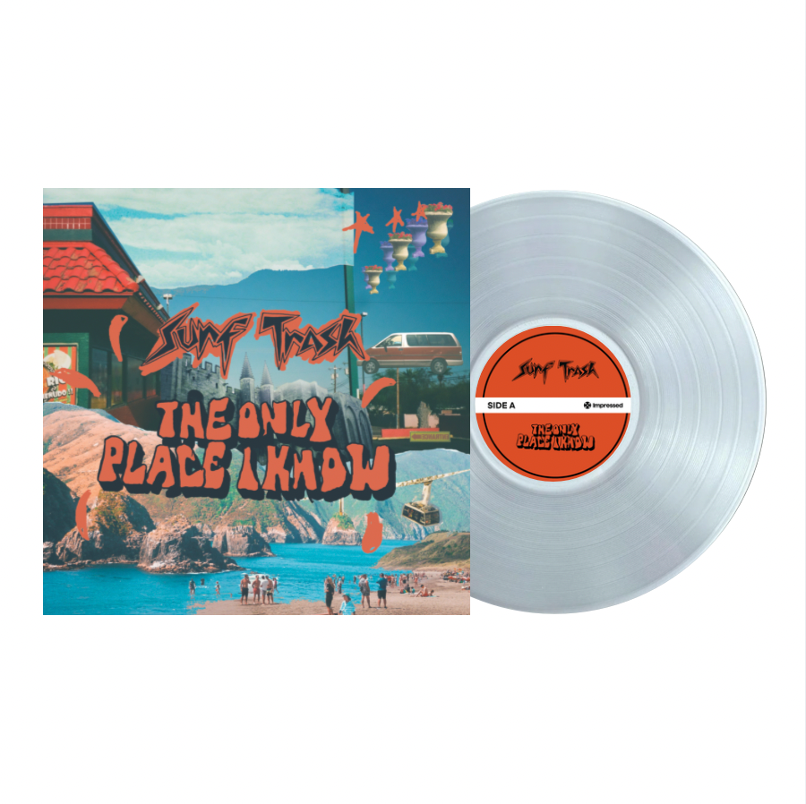 Surf Trash - The Only Place I Know - Vinyl LP